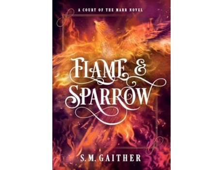 Livro Flame and Sparrow de S M Gaither (Inglês - Capa Dura)