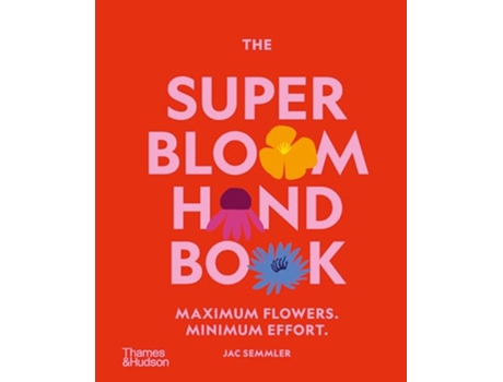 Livro Super Bloom Handbook de Semmler Jac (Inglês - Capa Dura)