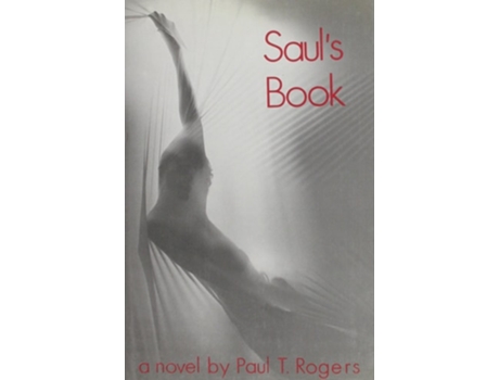 Livro Sauls Book de Paul T Rogers (Inglês - Capa Dura)