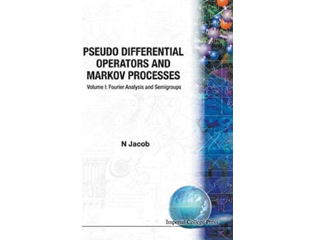 Livro PseudoDifferential Operators and Markov Processes de Niels Jacob e N Jacob (Inglês - Capa Dura)