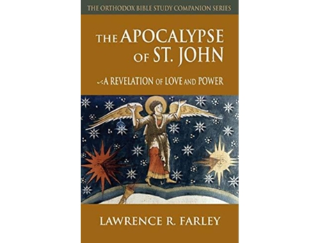 Livro The Apocalypse of Saint John A Revelation of Love and Power Orthodox Bible Study Companion de Lawrence Farley (Inglês)