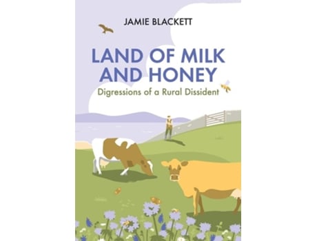 Livro Land of Milk and Honey de Jamie Blackett (Inglês - Capa Dura)