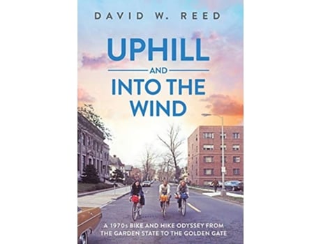 Livro Uphill and Into the Wind de David W Reed (Inglês - Capa Dura)