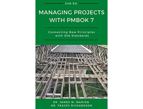 Livro Managing Projects with PMBOK 7 de Dr James W Marion e Dr Tracey Richardson (Inglês)