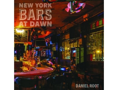 Livro New York Bars at Dawn de Daniel Root (Inglês - Capa Dura)