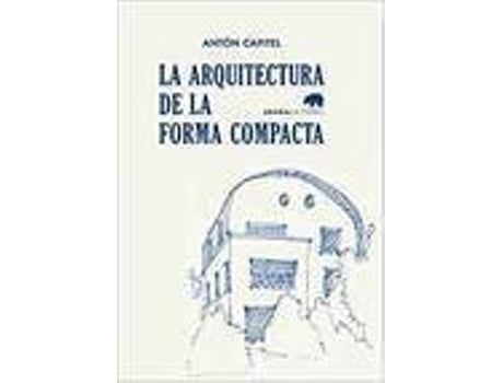 Livro La Arquitectura De La Forma Compacta