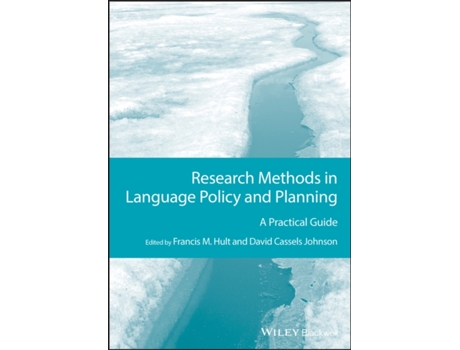 Livro Research Methods in Language Policy and Planning A Practical Guide de Hult (Inglês)