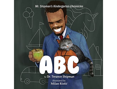 Livro Mr Shipmans Kindergarten Chronicles ABC de Terance Shipman (Inglês)