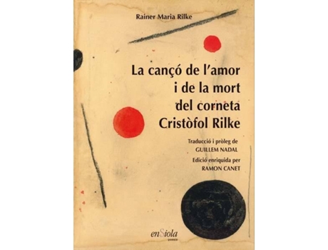 Livro Cançó De KAmor I La Mort Del Corneta Cristòfol Rilke de Rainer Maria Rilke (Catalão)