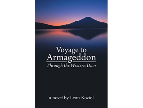 Livro Voyage to Armageddon Through the Western Door de Leon Koziol (Inglês)