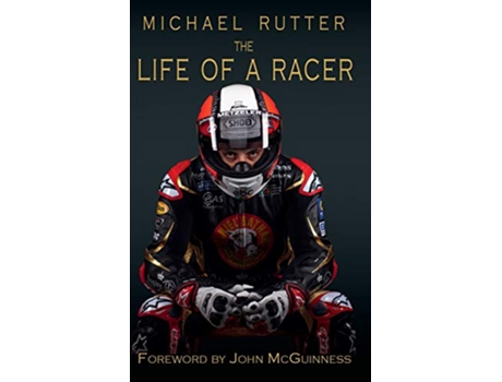 Livro Michael Rutter The Life of a Racer de Michael Rutter John McAvoy (Inglês)