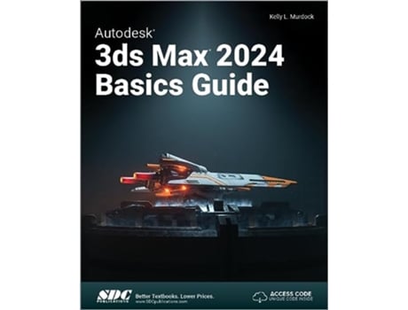 Livro Autodesk 3ds Max 2024 Basics Guide de Kelly L Murdock (Inglês)