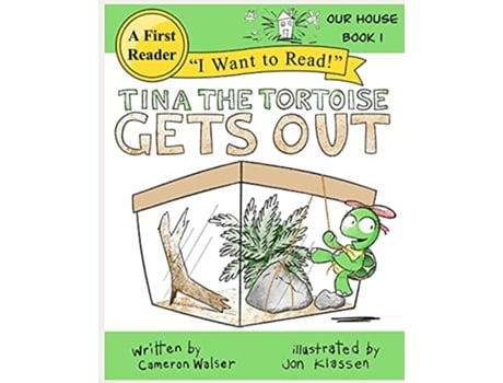 Livro Tina the Tortoise Gets Out Our House Book 1 de Cameron Mackenzie Walser (Inglês)