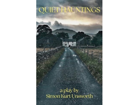 Livro Quiet Hauntings de Simon Kurt Unsworth (Inglês)