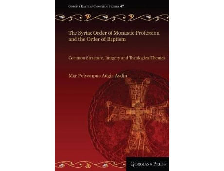 Livro the syriac order of monastic profession and the order of baptism de mor polycarpus augin aydin (inglês)