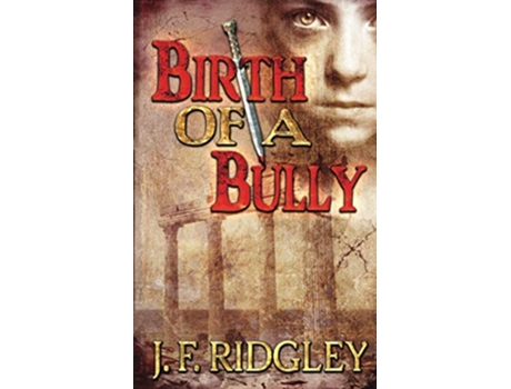 Livro Birth of a Bully Companion Short Story to Vows of Revenge de Jf Ridgley (Inglês)