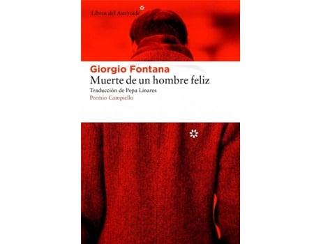 Livro Muerte De Un Hombre Feliz de Giorgio Fontana (Espanhol)