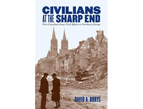 Livro Civilians at the Sharp End de David A Borys (Inglês)