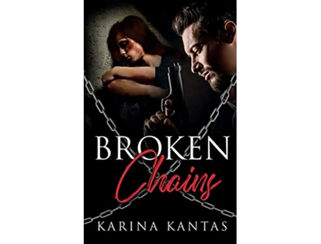 Livro Broken Chains de Karina Kantas (Inglês)