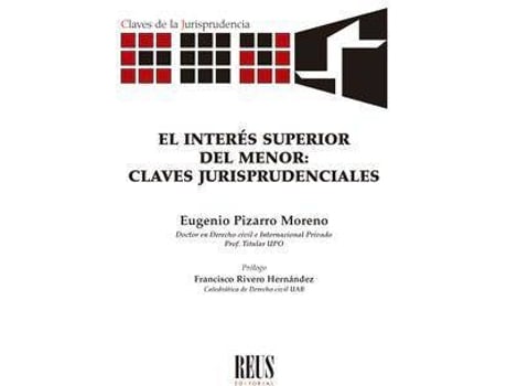 Livro El interés superior del menor : claves jurisprudenciales de Eugenio Pizarro Moreno (Espanhol)