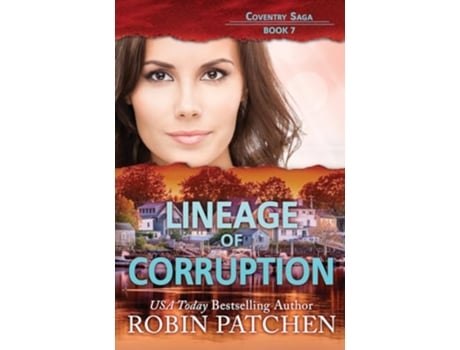 Livro Lineage of Corruption Coventry Saga de Robin Patchen (Inglês)