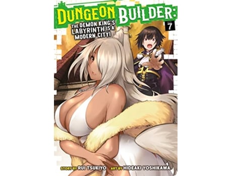 Livro Dungeon Builder The Demon Kings Labyrinth is a Modern City! Vol. 7 de Rui Tsukiyo (Inglês)