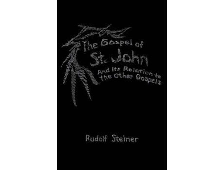 Livro the gospel of st.john and its relation to the other gospels de rudolf steiner (inglês)