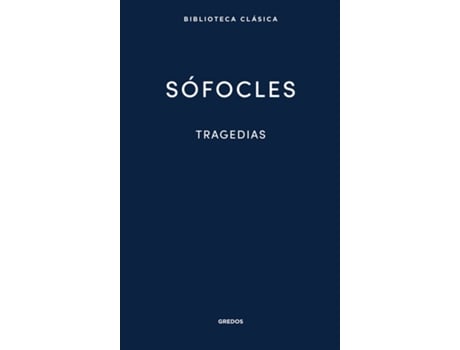 Livro 33. Tragedias (Áyax. Las Traquinias. Antígona. Edipo Rey.Electra. Filoctetes. Edipo En Colono) de Sófocles (Espanhol)