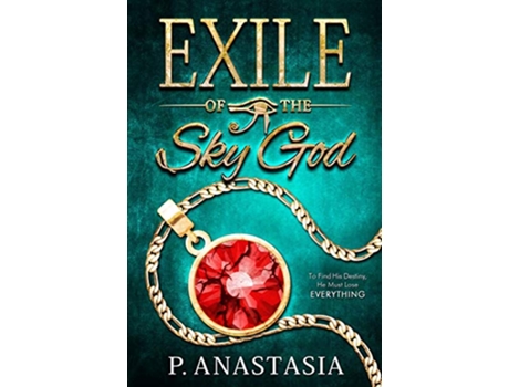 Livro Exile of the Sky God de P Anastasia (Inglês)