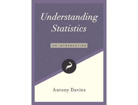 Livro Understanding Statistics An Introduction Libertarianismorg Guides de Antony Davies (Inglês)