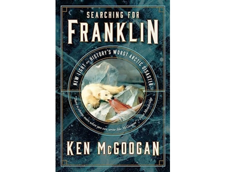 Livro Searching for Franklin de Ken Mcgoogan (Inglês - Capa Dura)