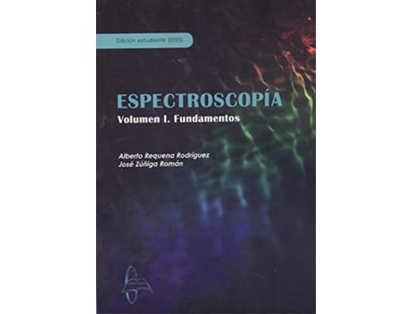 Livro Espectroscopía. Volumen I. Fundamentos de Alberto Requena Rodríguez (Español)