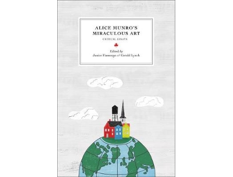 Livro alice munro's miraculous art de edited by gerald lynch edited by janice fiamengo (inglês)