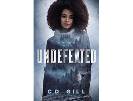 Livro Undefeated Against All Odds de CD Gill (Inglês)