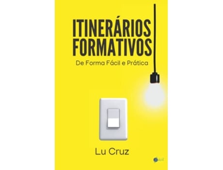 Livro Itinerários Formativos De Forma Fácil E Prática de Lu Cruz (Português)