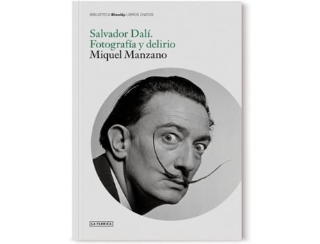 Livro Salvador Dalí. Fotografía Y Delirio. de Miquel Manzano (Espanhol)