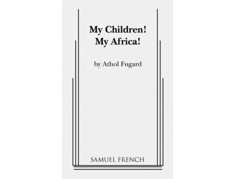 Livro My Children! My Africa! de Athol Fugard (Inglês)