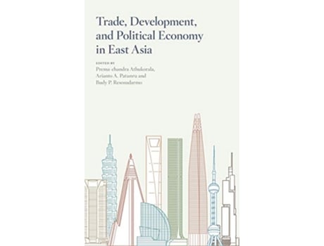 Livro Trade, Development, and Political Economy in East Asia de Budy P Resosudarmo (Inglês - Capa Dura)