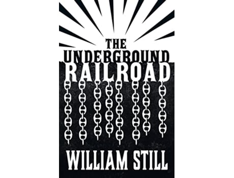 Livro The Underground Railroad de William Still (Inglês)