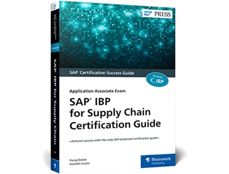 Livro SAP IBP for Supply Chain Certification Guide de Parag Bakde e Rishabh Gupta (Inglês)