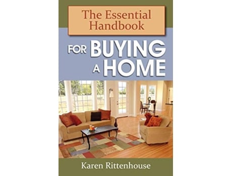 Livro The Essential Handbook for Buying a Home de Karen Rittenhouse (Inglês)