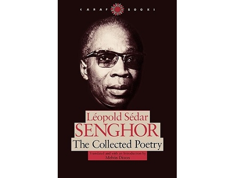 Livro The Collected Poetry CARAF Books Caribbean and African Literature Translated from French de Leopold Sedar Senghor (Inglês)