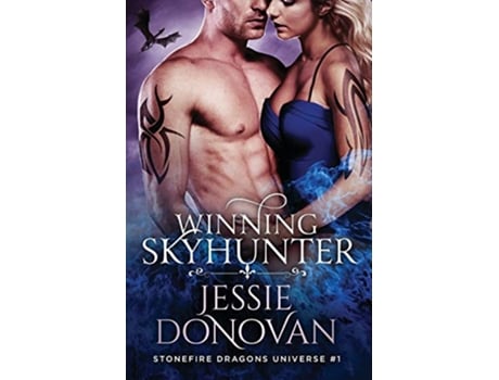 Livro Winning Skyhunter Stonefire Dragons Universe de Jessie Donovan (Inglês)