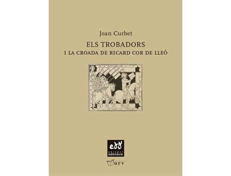 Livro Els Trobadors I La Croada De Ricard Cor De Lleó de Joan Curbet (Catalão)