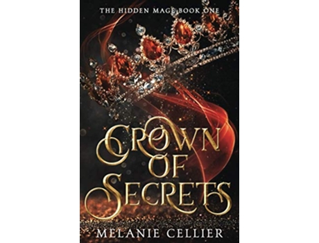 Livro Crown of Secrets The Hidden Mage de Melanie Cellier (Inglês)