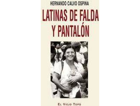 Livro Latinas de falda y pantalón de Hernando Calvo Ospina (Espanhol)