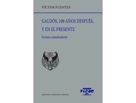 Livro Galdós, 100 Años Después, Y En El Presente de Víctor Fuentes (Espanhol)