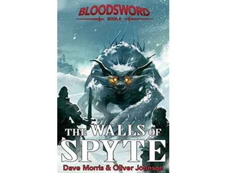 Livro The Walls of Spyte Blood Sword de Oliver Johnson Dave Morris (Inglês)