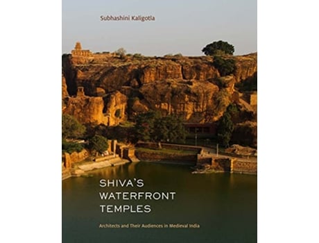 Livro Shivas Waterfront Temples de Subhashini Kaligotla (Inglês - Capa Dura)