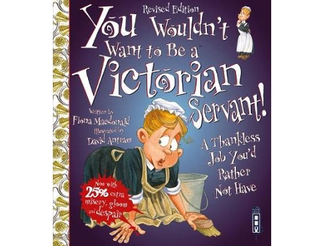 Livro you wouldn't want to be a victorian servant! de fiona macdonald (inglês)